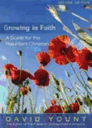 Growing in Faith: A Guide for the Reluctant Christian
