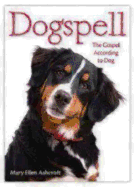 Dogspell: The Gospel According to Dog