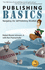 Publishing Basics - Navigating the Self-Publishing Minefield
