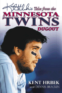 Kent Hrbek's Tales from the Minnesota Twins Dugout