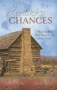 Kentucky Chances: Three Brothers Find Romance Far from Home