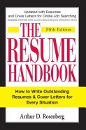 The Resume Handbook: How to Write Outstanding Resumes & Cover Letters for Every Situation