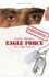 Code Name: Eagle Force: The Saga Begins