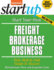 Start Your Own Freight Brokerage Business: Your Steo-By-Step Guide to Success