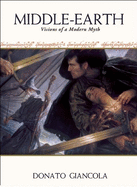 Middle-Earth: Visions of a Modern Myth