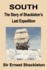 South: The Story of Shackleton's Last Expedition