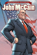Presidential Material: Barack Obama/John McCain