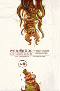 Wormwood Gentleman Corpse, Volume 2: It Only Hurts When I Pee