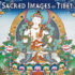 Sacred Images of Tibet 2011 Wall Calendar