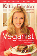 Veganist: Lose Weight, Get Healthy, Change the World