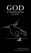 God Is Disappointed in You