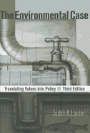 The Environmental Case: Translating Values Into Policy