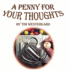 A Penny for Your Thoughts