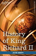 History of King Richard the Second of England