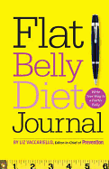 Flat Belly Diet! Journal: Write Your Way to a Flatter Belly