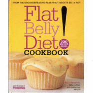 Flat Belly Diet! Cookbook
