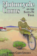 Motorcycle Chums on the Santa Fe Trail