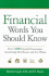 Financial Words You Should Know: Over 1,000 Essential Investment, Accounting, Real Estate, and Tax Words