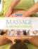 Massage & Aromatherapy: Simple Techniques to Use at Home to Relieve Stress, Promote Health, and Feelgreat