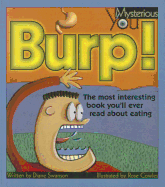 Burp!: The Most Interesting Book You'll Ever Read about Eating