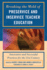 Breaking the Mold of Preservice and Inservice Teacher Education: Innovative and Successful Practices for the 21st Century