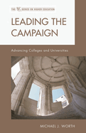 Leading the Campaign: Advancing Colleges and Universities
