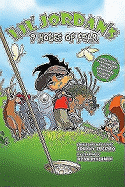 Lil Jordan's 9 Holes of Fear