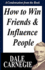 How to Win Friends and Influence People: A Condensation from the Book