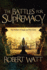 The Battles for Supremacy: The Wielders of Magic and War Series