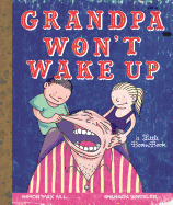 Grandpa Won't Wake Up