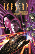 Farscape Vol. 7: War for the Uncharted Territories Part 1