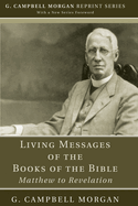 Living Messages of the Books of the Bible: Matthew to Revelation