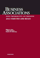 Business Associations Agency, Partnerships, Llcs, and Corporations 2013 Statutes and Rules
