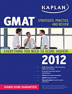 Kaplan GMAT: Strategies, Practice, and Review