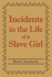 Incidents in the Life of a Slave Girl