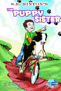 S. E. Hinton's the Puppy Sister