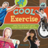 Cool Exercise:: Healthy & Fun Ways to Get Your Body Moving