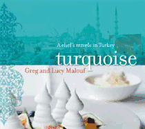 Turquoise: A Chef's Travels in Turkey