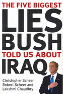 The Five Biggest Lies George Bush Told Us About Iraq