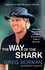 Greg Norman: The Way of the Shark