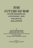 The Future of War in Its Technical, Economical and Political Relations