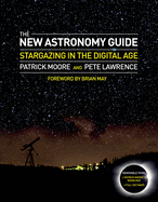 The New Astronomy Guide: Star Gazing in the Digital Age