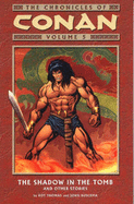 Chronicles of Conan: Shadow in the Tomb and Other Stories v. 5