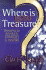 Where is Your Treasure?: Thoughts to Awaken, Comfort and Inspire