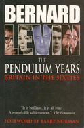 The Pendulum Years: Britain and the Sixties