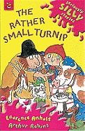 The Rather Small Turnip