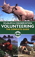Wildlife and Conservation Volunteering: The Complete Guide