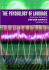 The Psychology of Language: From Data to Theory