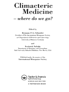 Climacteric Medicine - Where Do We Go?: Proceedings of the 4th Workshop of the International Menopause Society