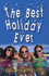 The Best Holiday Ever!